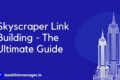 Elevate Your Website: The Ultimate Guide to Skyscraper Link Building | Discover the World's Most Iconic Skyscrapers: Architecture, Design, and Innovation